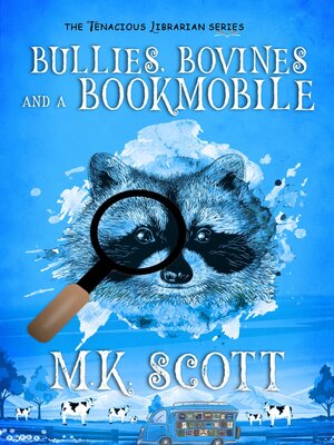 cover image of Bullies, Bovines, and a Bookmobile